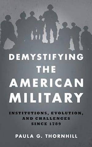 Demystifying the American Military