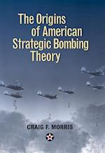 Origins of American Strategic Bombing Theory