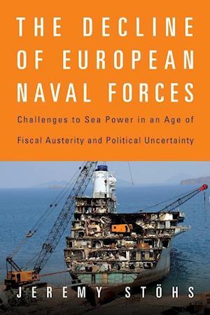 The Decline of European Naval Forces