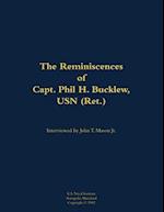 Reminiscences of Capt. Phil H. Bucklew, USN (Ret.)