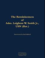 Reminiscences of Adm. Leighton W. Smith Jr., USN (Ret.)