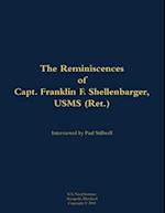 Reminiscences of Capt. Franklin F. Shellenbarger, USMS (Ret.)