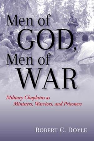 Men of God, Men of War