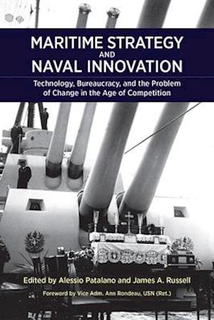 Maritime Strategy and Naval Innovation