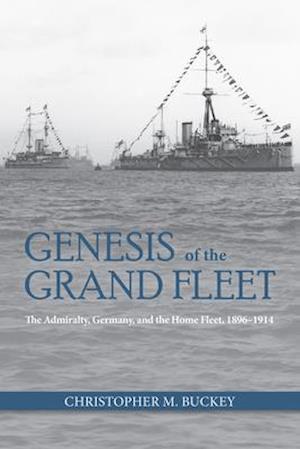 Genesis of the Grand Fleet