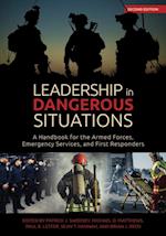Leadership in Dangerous Situations, Second Edition
