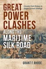 Great Power Clashes along the Maritime Silk Road