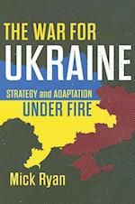 The War for Ukraine