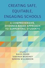 Creating Safe, Equitable, Engaging Schools