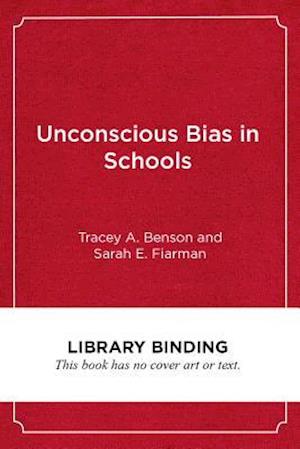 Unconscious Bias in Schools