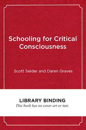 Schooling for Critical Consciousness