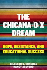 The Chicana/O/X Dream