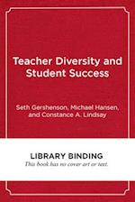 Teacher Diversity and Student Success