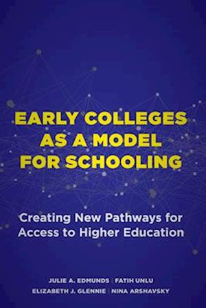 Early Colleges as a Model for Schooling