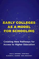 Early Colleges as a Model for Schooling