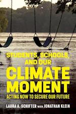 Students, Schools, and Our Climate Moment