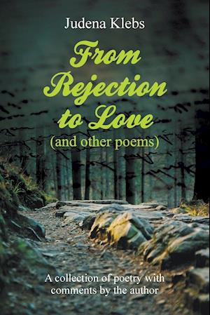 From Rejection to Love (and Other Poems)