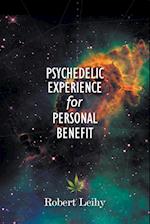 Psychedelic Experience for Personal Benefit