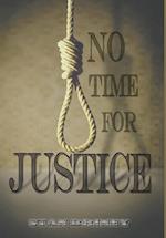 No Time for Justice