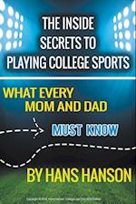 The Inside Secrets to Playing College Sports