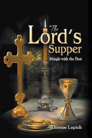The Lord's Supper Mingle with the Best