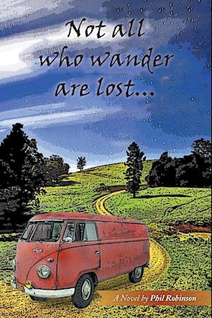 Not All Who Wander Are Lost...