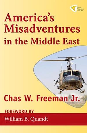 America's Misadventures in the Middle East