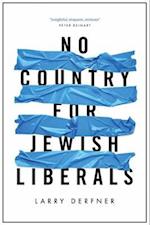 No Country for Jewish Liberals