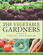 The Vegetable Gardners Journal And Planner