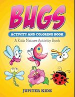 Bugs Activity And Coloring Book