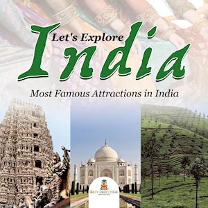 Let's Explore India (Most Famous Attractions in India)