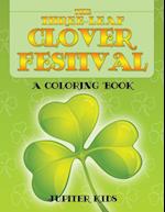 The Three-Leaf Clover Festival (a Coloring Book)