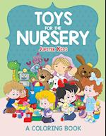 Toys for the Nursery (a Coloring Book)