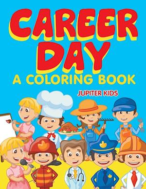 Career Day (A Coloring Book)