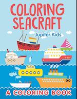 Coloring Seacraft (A Coloring Book)