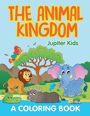 The Animal Kingdom (A Coloring Book)