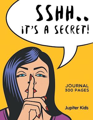 Sshh. It's a Secret!