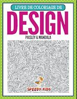 Livre de Coloriage de Design Paisley & Mandala (French Edition)