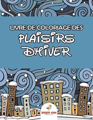 Livre de Coloriage d'Ours En Peluche Et de Jouets (French Edition)