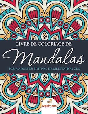 Livre de Coloriage de Mandalas Pour Adultes