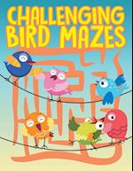 Challenging Bird Mazes