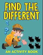 Find the Different (An Activity Book)