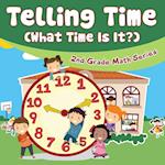Telling Time (What Time Is It?)