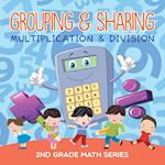 Grouping & Sharing (Multiplication & Division)