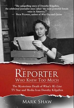 The Reporter Who Knew Too Much