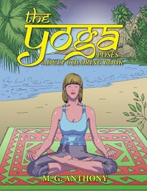 The Yoga Poses Adult Coloring Book