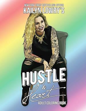 Kailyn Lowry's Hustle and Heart Adult Coloring Book