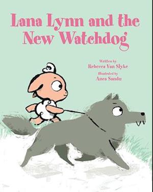 Lana Lynn and the New Watchdog