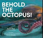 Behold the Octopus!