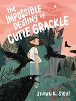 The Impossible Destiny of Cutie Grackle